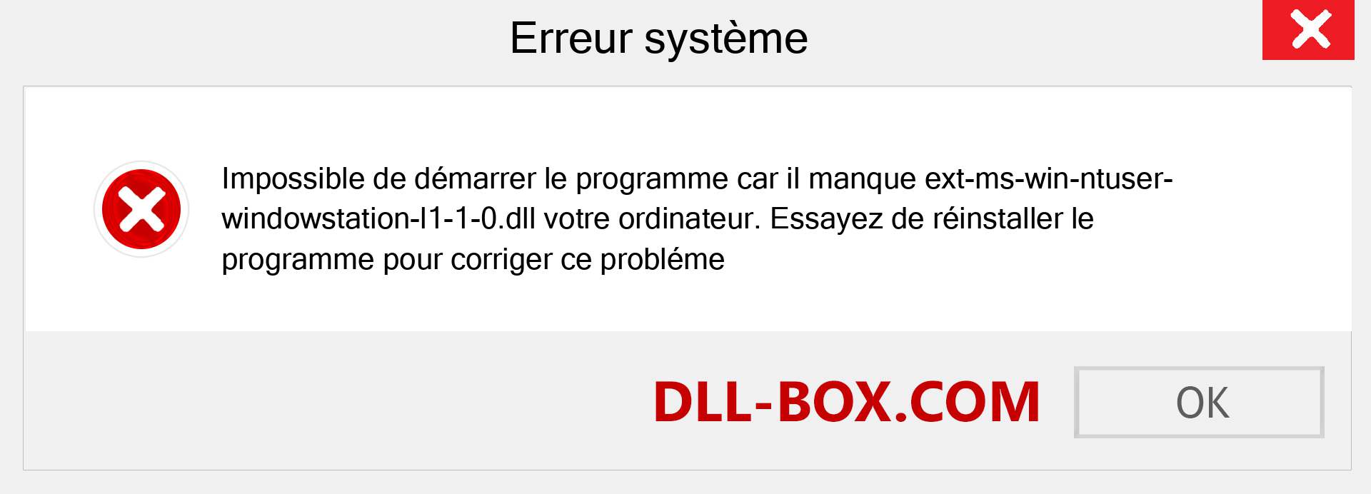 Le fichier ext-ms-win-ntuser-windowstation-l1-1-0.dll est manquant ?. Télécharger pour Windows 7, 8, 10 - Correction de l'erreur manquante ext-ms-win-ntuser-windowstation-l1-1-0 dll sur Windows, photos, images